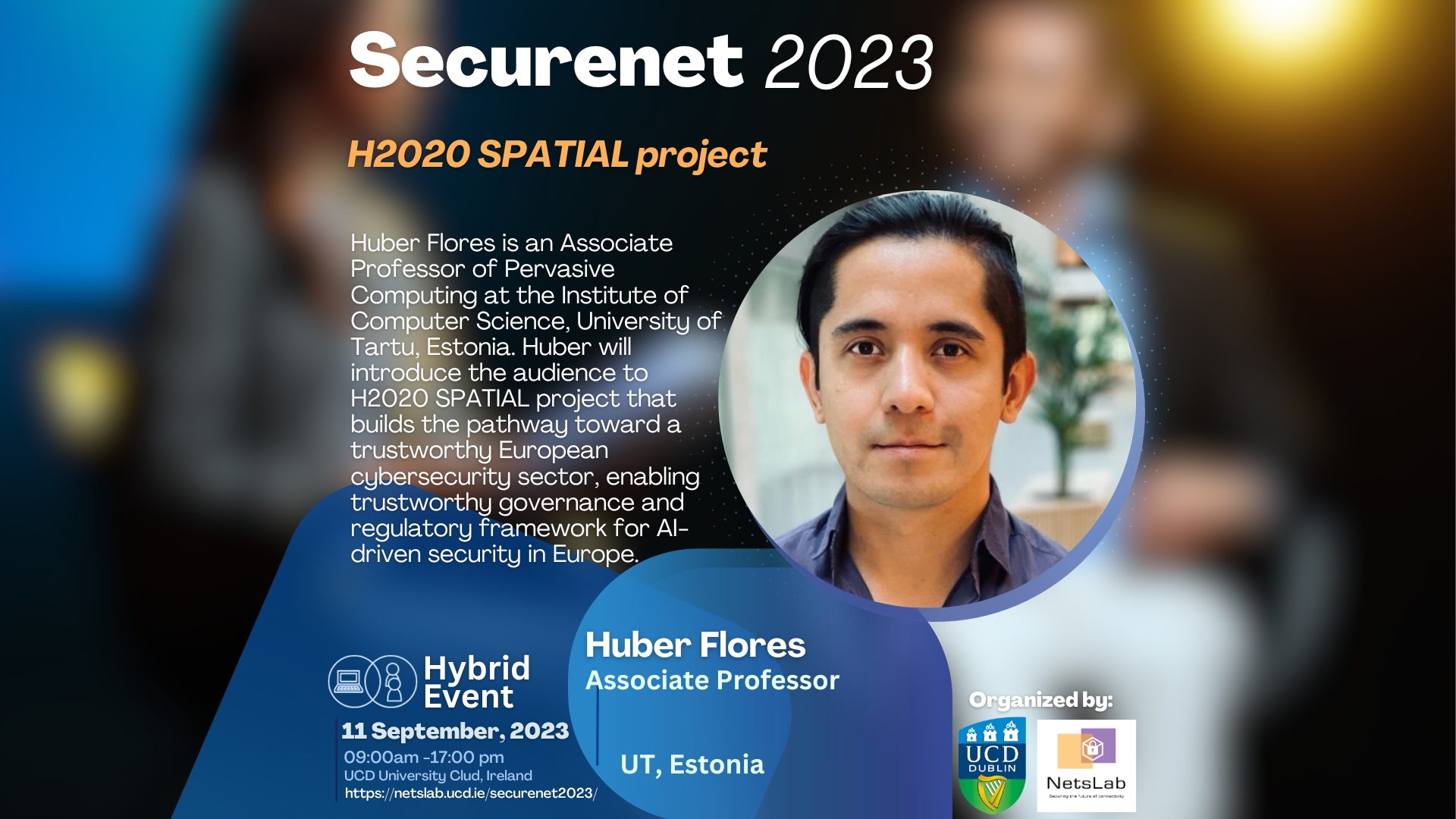 SECURENET 2023 - H2020 SPATIAL project - Huber Flores